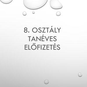 Tanéves előfizetés 8. osztály